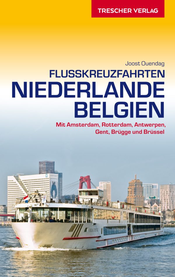 Flusskreuzfahrten Niederlande Belgien 2016 9783897942431